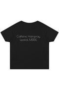 Caffeine. Hairspray. Lipstick High Waisted Tee