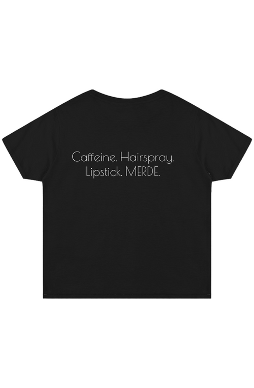Caffeine. Hairspray. Lipstick High Waisted Tee