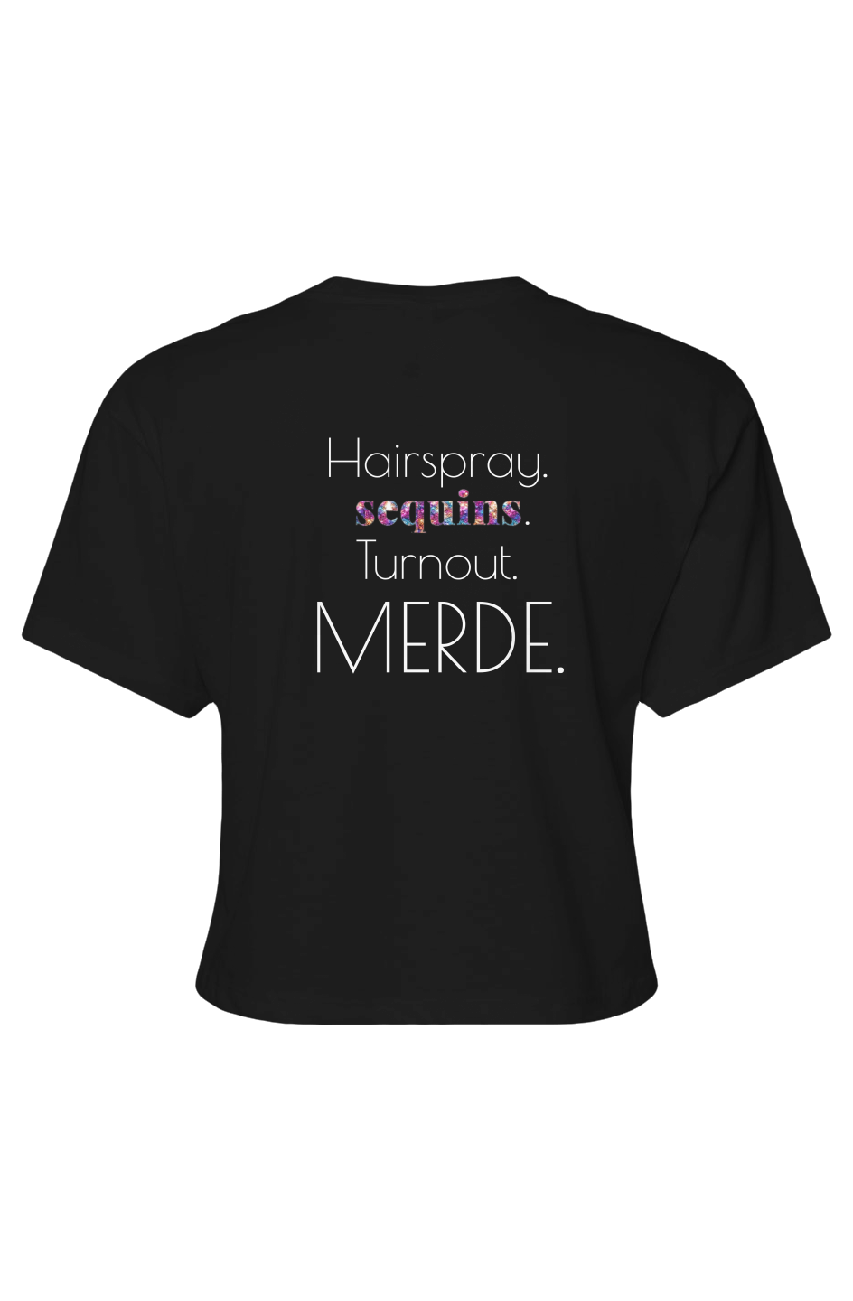 Merde hairspray and turnout Ideal Crop Top